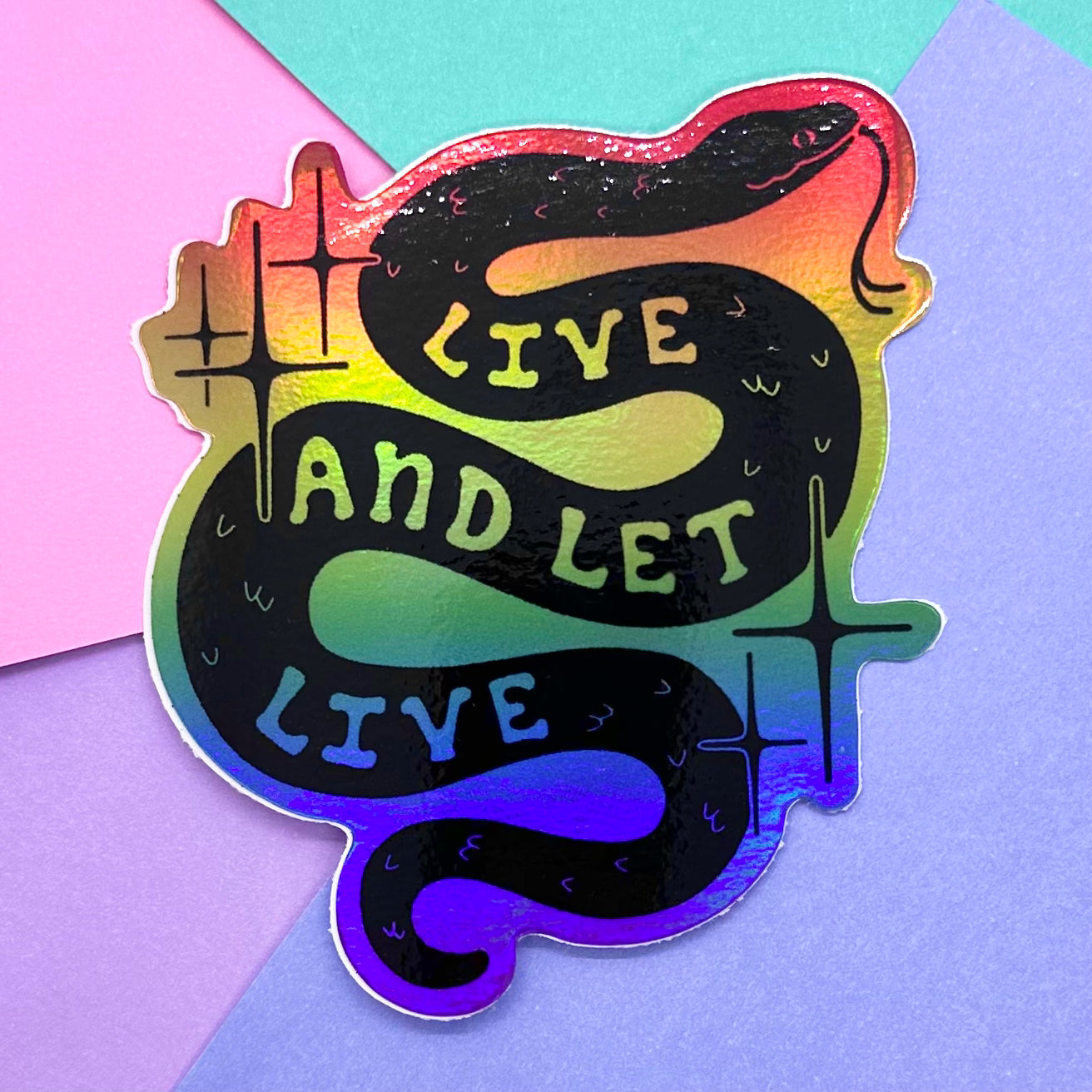 Live And Let Live Holographic Sticker