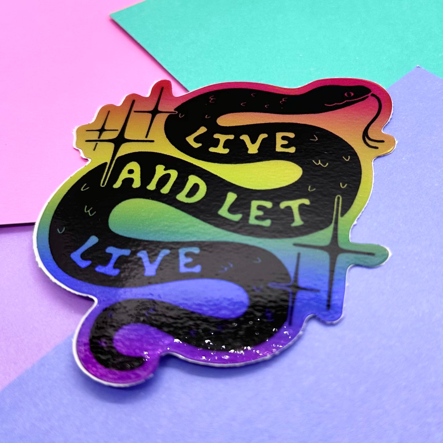 Live And Let Live Holographic Sticker