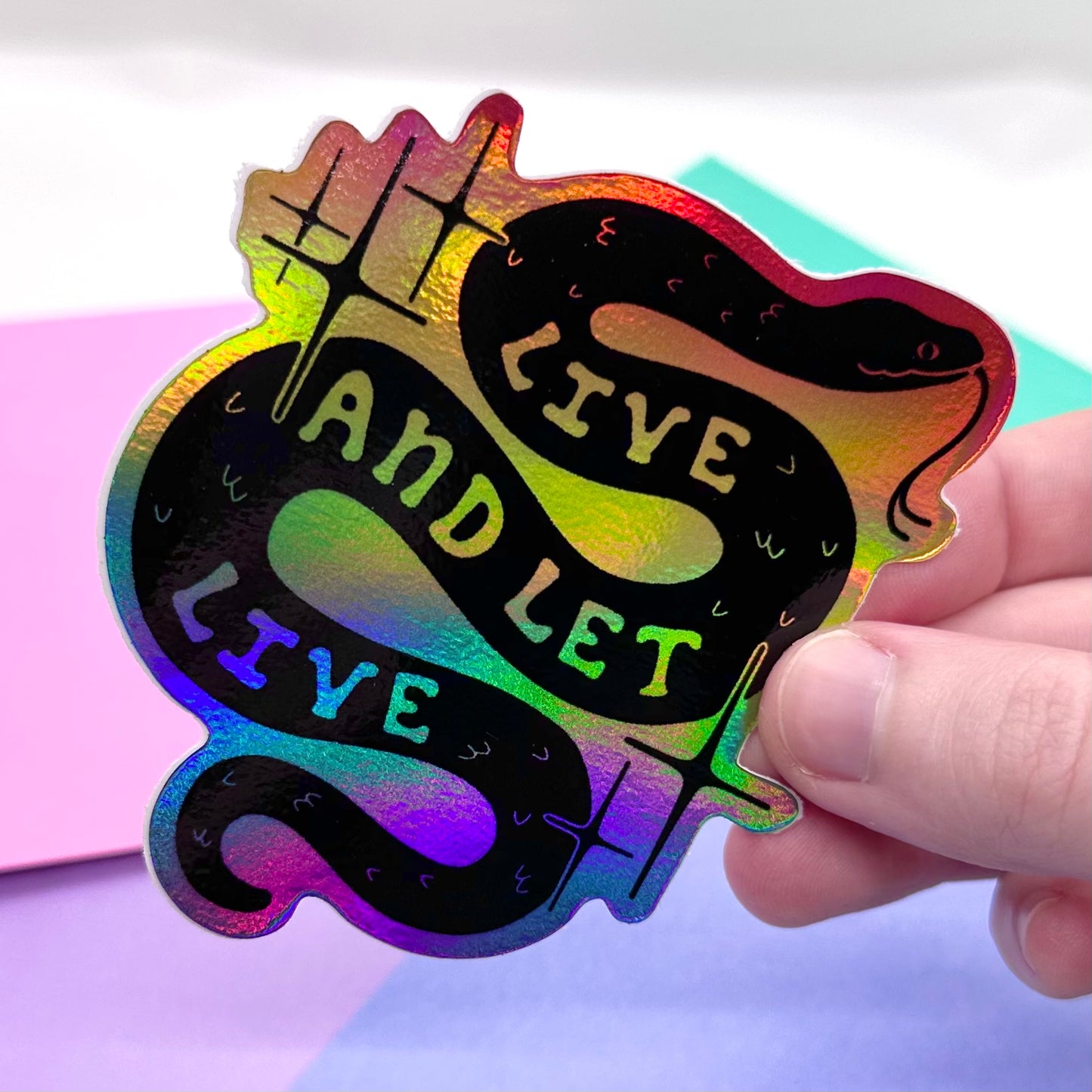 Live And Let Live Holographic Sticker