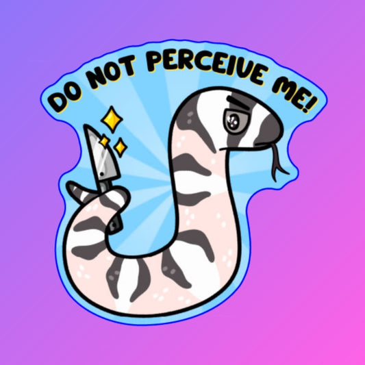 Do Not Perceive Me Sticker