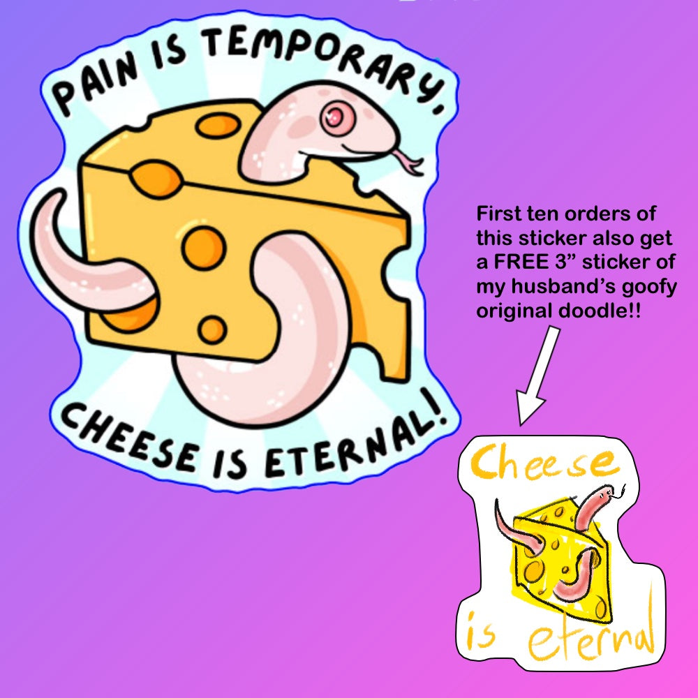 Cheese is Eternal Sticker