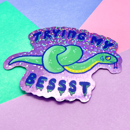 Trying My Best Glitter Sticker