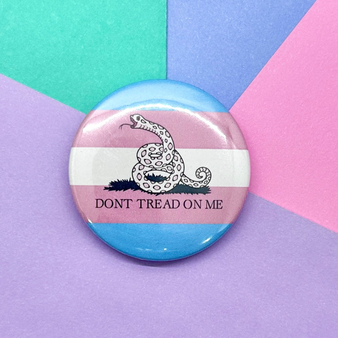 Don't Tread on Me Trans Flag Pin Button