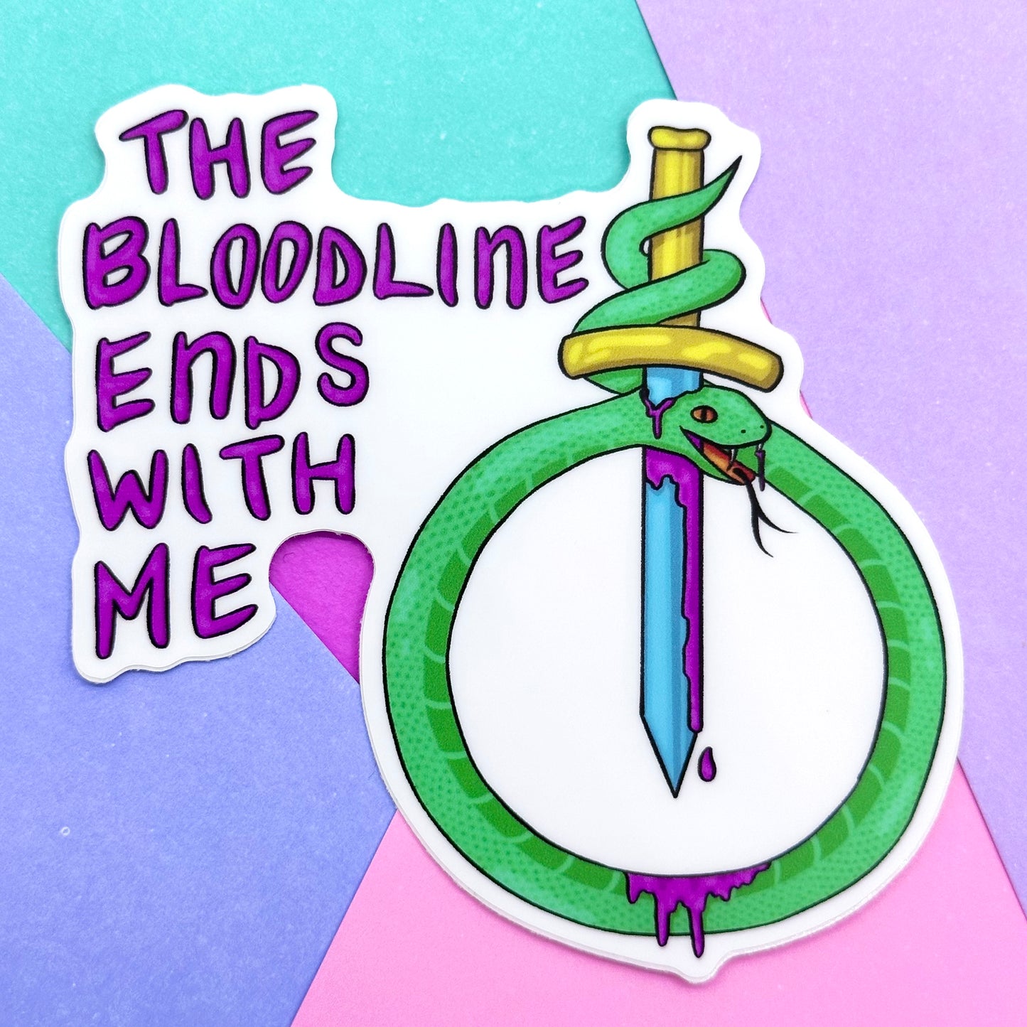 The Bloodline Ends With Me Sticker